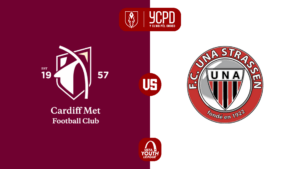 Cardiff Met v FC UNA Strasse